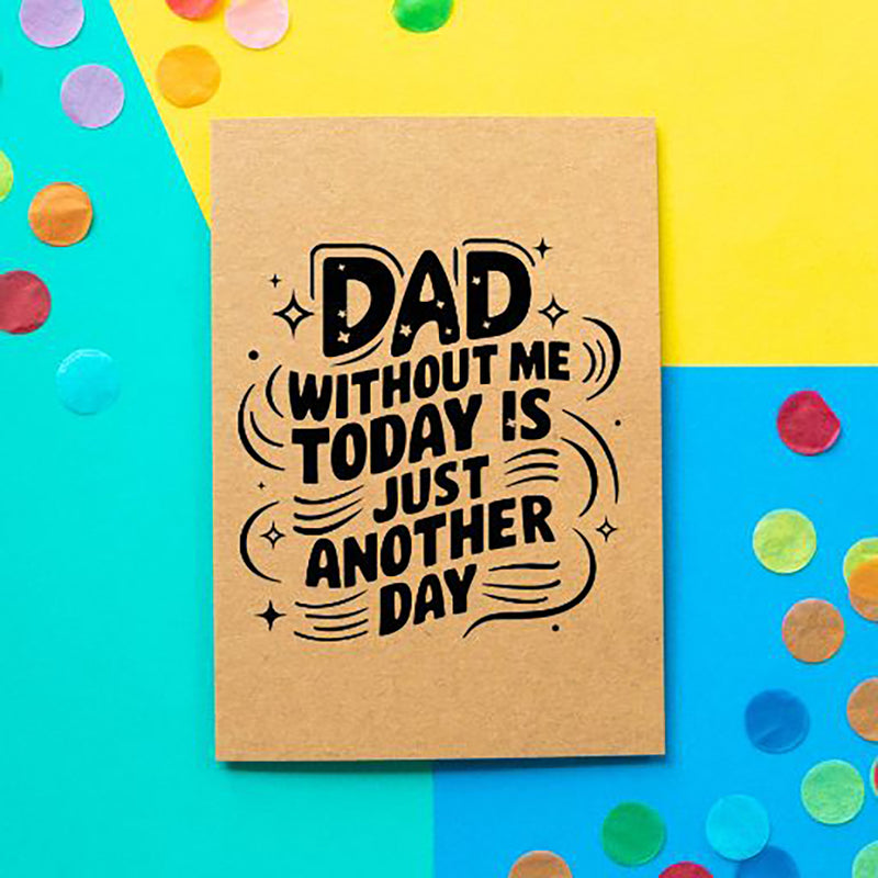 Just Another Day | Father's Day Card