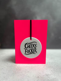 Cheeky Fucker | Cheeky Charm Birthday Card
