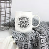 Pretty Ok Dad | Father's Day Mug