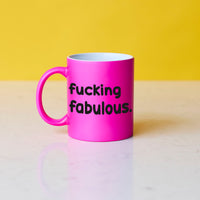 Funny Slogan Mug || Fucking Fabulous.