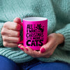 All I Want for Christmas is More Cats | Mug