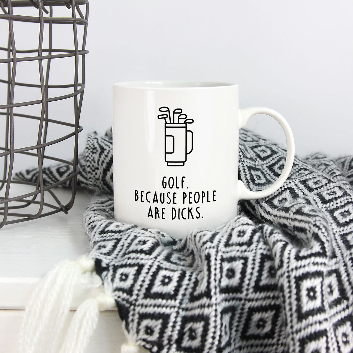 Funny Golf Mug | Golf. Because people are dicks.