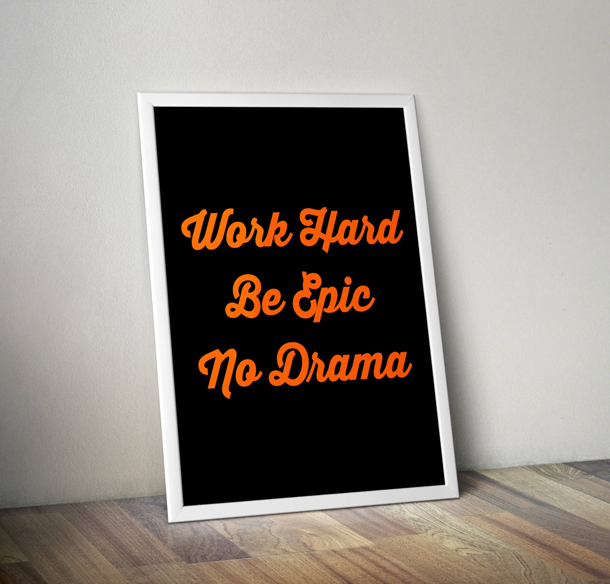 Neon Print: Work Hard Be Epic No Drama - Bettie Confetti