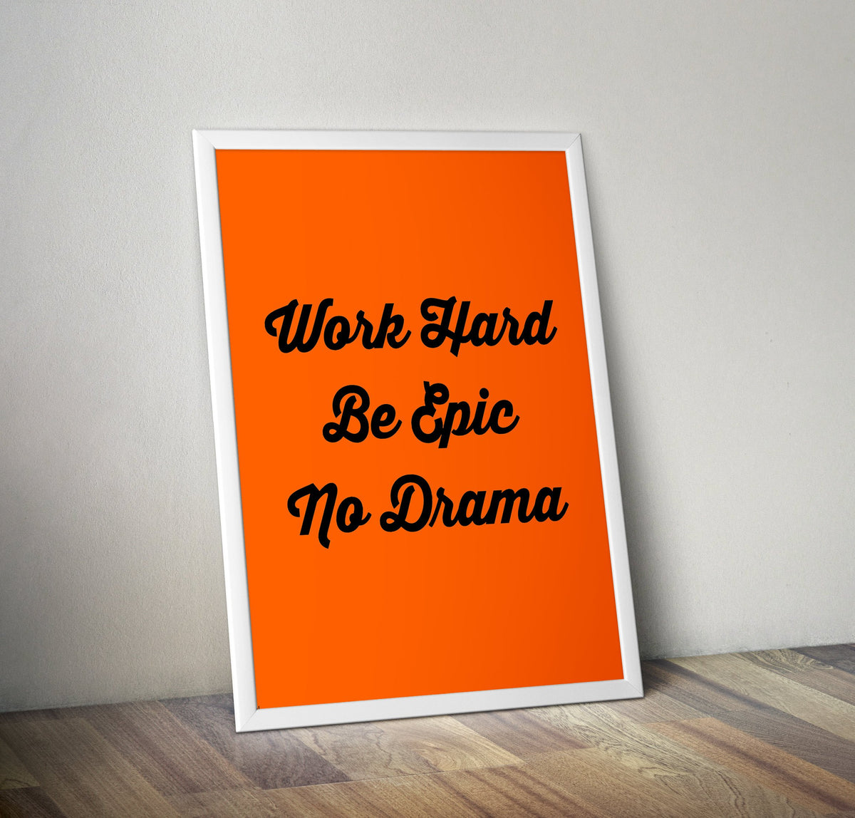 Neon Print: Work Hard Be Epic No Drama - Bettie Confetti